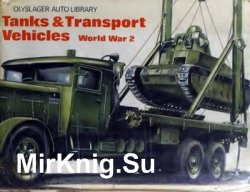 Tanks & Transport Vehicles, World War 2