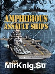 Amphibious Assault Ships (Military Ships)