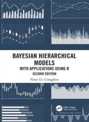 Bayesian Hierarchical Models: With Applications Using R, 2nd Edition