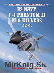 US Navy F-4 Phantom II MiG Killers 1965-1970 (Osprey Combat Aircraft 26)