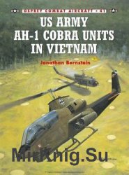 US Army AH-1 Cobra Units in Vietnam (Osprey Combat Aircraft 41)