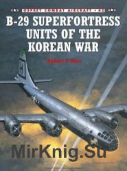 B-29 Superfortress Units of the Korean War (Osprey Combat Aircraft 42)