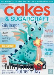 Cakes & Sugarcraft - February/March 2020