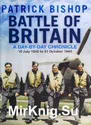 Battle of Britain: A day-to-day chronicle, 10 July 1940 to 31 October 1940