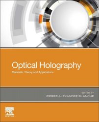 Optical Holography: Materials, Theory and Applications