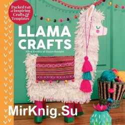Llama Crafts: Packed Full of Inspiring Crafts and Templates