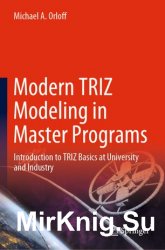 Modern TRIZ Modeling in Master Programs: Introduction to TRIZ Basics at University and Industry