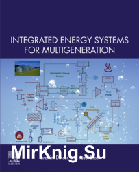 Integrated Energy Systems for Multigeneration