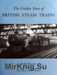 The Golden Years of British Steam Trains