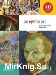 An Eye for Art: Focusing on Great Artists and Their Work