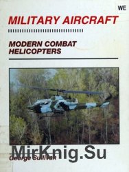 Modern Combat Helicopters (Military Aircraft)