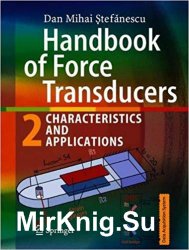 Handbook of Force Transducers: Characteristics and Applications