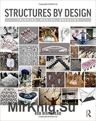 Structures by Design: Thinking, Making, Breaking