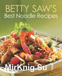 Betty Saws Best Noodle Recipes