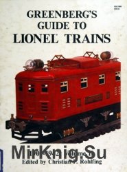 Greenberg's Guide to Lionel Trains, 1901-1942: Volume II