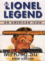 The Lionel Legend: An American Icon