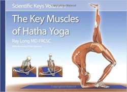 The Key Muscles of Hatha Yoga, 3rd Edition