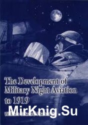 The Development of Military Night Aviation to 1919