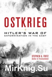 Ostkrieg: War of Extermination in the East