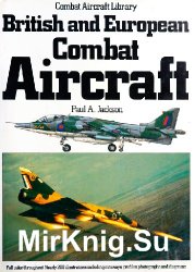 British and European Combat Aircraft (Combat Aircraft Library)