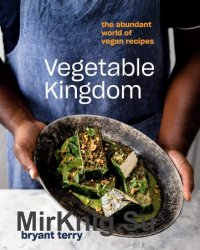 Vegetable Kingdom: The Abundant World of Vegan Recipes