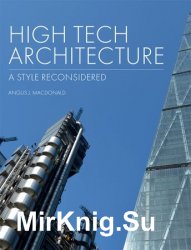 High Tech Architecture: A Style Reconsidered