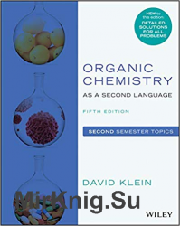 Organic Chemistry as a Second Language: Second Semester Topics 5th Edition