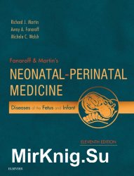 Fanaroff & Martins Neonatal-Perinatal Medicine. 11th Edition