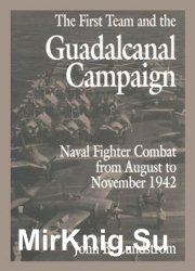 The First Team and the Guadalcanal Campaign