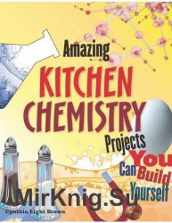 Amazing Kitchen Chemistry Projects