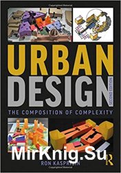 Urban Design: The Composition of Complexity 2nd Edition