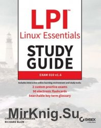 LPI Linux Essentials Study Guide: Exam 010 v1.6 3rd Edition