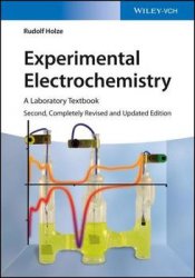 Experimental Electrochemistry: A Laboratory Textbook, 2nd Edition
