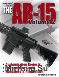 Gun Digest Book of the AR-15, Vol. 2