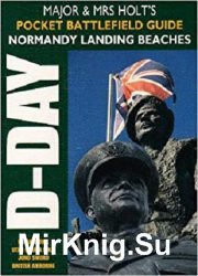 Normandy: Battlefield Guide (Major and Mrs Holt's Battlefield Guides)