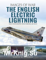 The English Electric Lightning (Images of War)
