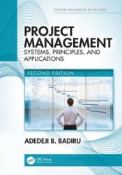 Project Management: Systems, Principles, and Applications, Second Edition