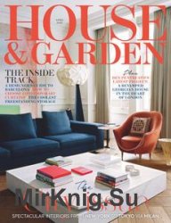 House & Garden UK - April 2020