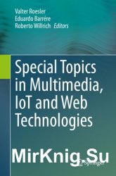 Special Topics in Multimedia, IoT and Web Technologies