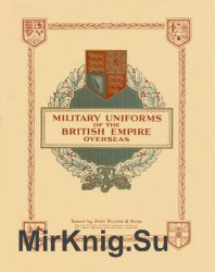 Military Uniforms of the British Empire Overseas