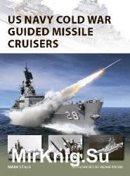US Navy Cold War Guided Missile Cruisers (Osprey New Vanguard 278)