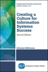 Creating a Culture for Information Systems Success, Second Edition