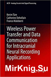 Wireless Power Transfer and Data Communication for Intracranial Neural Recording Applications