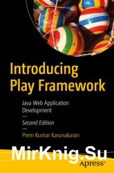 Introducing Play Framework: Java Web Application Development