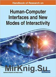 Handbook of Research on Human-Computer Interfaces and New Modes of Interactivity