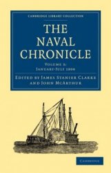The Naval Chronicle: Volume 3, January-July 1800