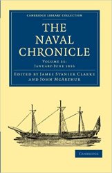 The Naval Chronicle: Volume 35, JanuaryJuly 1816