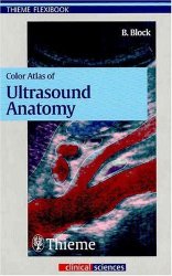 Color Atlas of Ultrasound Anatomy. First edition
