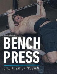 Bench Press Specialization Program