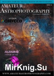 Amateur Astrophotography - Issue 74